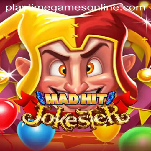 MadHitJokester: The New Trend in Playtime Games Online