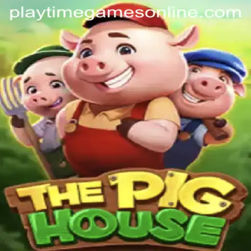ThePigHouse: An Exciting Journey into Playtime Games Online
